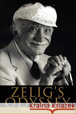 Zelig's Odyssey Shimon Camiel 9780595368273 iUniverse - książka