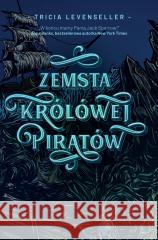 Zemsta Królowej Piratów Tricia Levenseller 9788383570990 Filia - książka