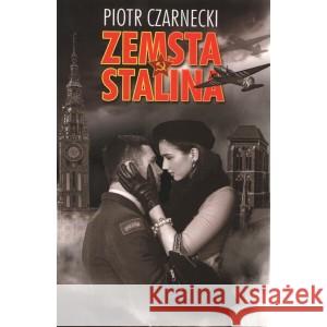 Zemsta Stalina CZARNECKI PIOTR 9788366535039 NEPTUN - książka