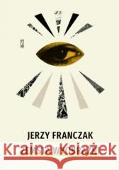 Zemsta wyobraźni Jerzy Franczak 9788381968119 Państwowy Instytut Wydawniczy - książka