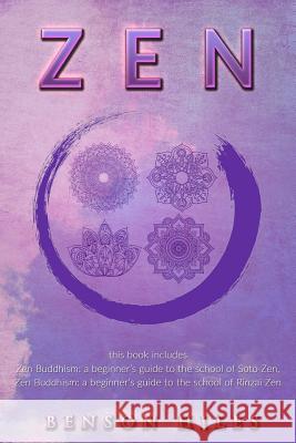 Zen: : 2 manuscripts Zen Buddhism: a beginner's guide to the school of Soto Zen, Zen Buddhism: a beginner's guide to the sc Hiles, Benson 9781542855419 Createspace Independent Publishing Platform - książka