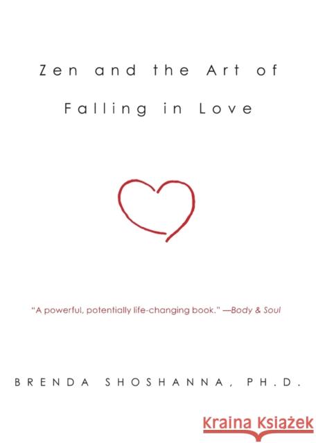 Zen and the Art of Falling in Love Dr. Brenda Shoshanna 9780743243360 Simon & Schuster - książka