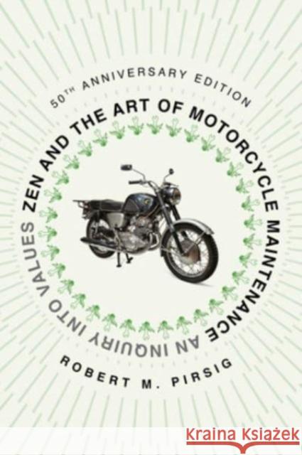Zen and the Art of Motorcycle Maintenance [50th Anniversary Edition] Robert M. Pirsig 9780063342330 HarperCollins - książka