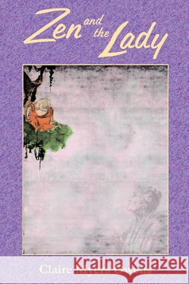 Zen and the Lady Claire Myer 9781585091294 Book Tree - książka