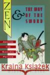 Zen and the Way of the Sword: Arming the Samurai Psyche King, Winston L. 9780195092615 Oxford University Press