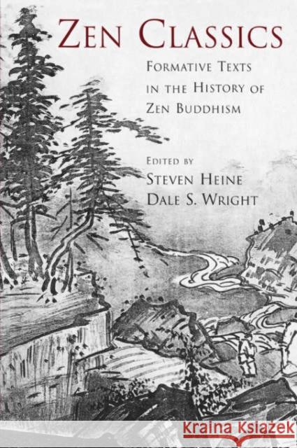 Zen Classics: Formative Texts in the History of Zen Buddhism Heine, Steven 9780195175264 Oxford University Press - książka