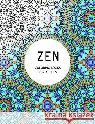 Zen Coloring Books For Adults: Coloring pages for adults Mindfulness Publishing 9781534911154 Createspace Independent Publishing Platform - książka