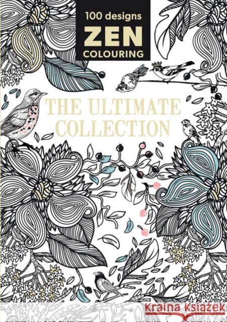 Zen Colouring - The Ultimate Collection   9781784941215 GUILD OF MASTER CRAFTSMEN - książka