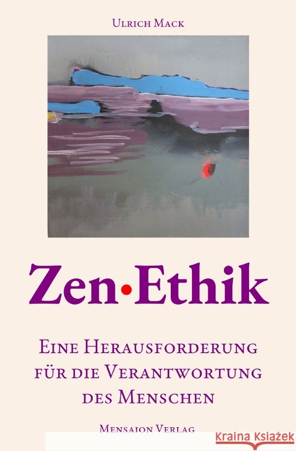 Zen·Ethik Mack, Ulrich 9783757570088 epubli - książka