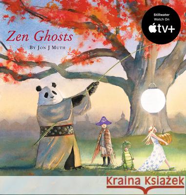 Zen Ghosts (a Stillwater and Friends Book) Muth, Jon J. 9780439634304 Scholastic Press - książka