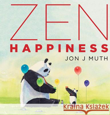 Zen Happiness (a Stillwater and Friends Book) Muth, Jon J. 9781338346022 Scholastic Press - książka