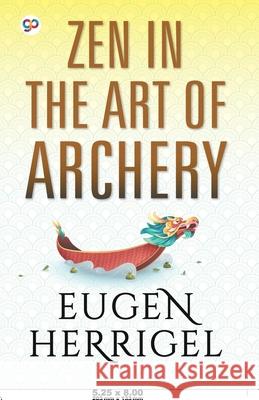 ZEN in the Art of Archery Eugen Herrigel 9789354991059 General Press India - książka