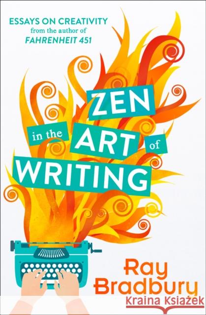 Zen in the Art of Writing Bradbury, Ray 9780008136512 HarperCollins Publishers - książka