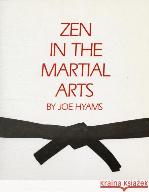 ZEN in the Martial Arts Joe Hyams 9780874771015 Tarcher/Putnam,US - książka