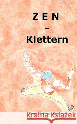 Zen-Klettern Daniel Panchyrz 9783833466151 Books on Demand - książka