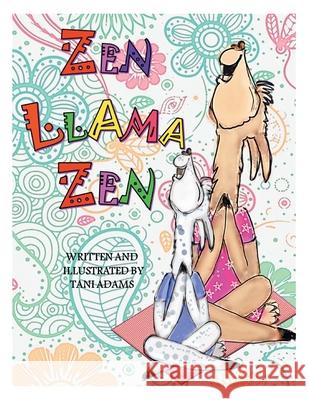 Zen Llama Zen Tani Adams 9781663217165 iUniverse - książka
