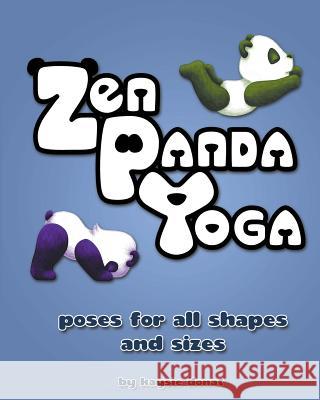 zen panda yoga: poses for all shapes and sizes Donat, Kaysie 9781497316768 Createspace - książka