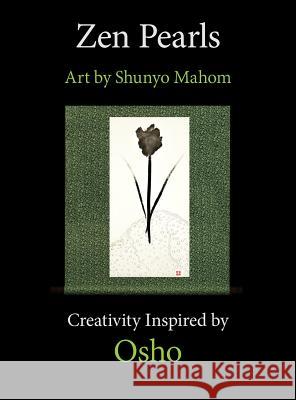 Zen Pearls: art by Shunyo Mahom Mahom, Shunyo 9780578407050 Chitsukha Mahom - książka