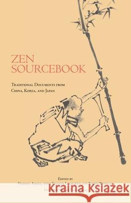 Zen Sourcebook: Traditional Documents from China, Korea, and Japan  9780872209091 Hackett Publishing Co, Inc - książka