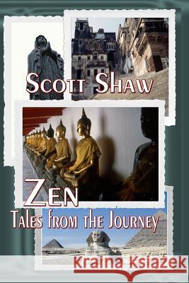 Zen: Tales from the Journey Scott Shaw 9781877792434 Buddha Rose Publications - książka
