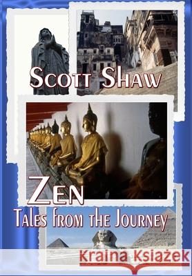 Zen: Tales from the Journey Scott Shaw 9781949251296 Buddha Rose Publications - książka