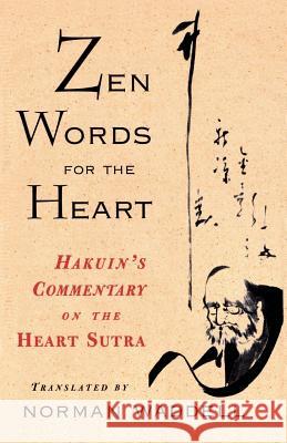 Zen Words for the Heart: Hakuin's Commentary on the Heart Sutra Waddell, Norman 9781570621659 Shambhala Publications - książka