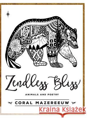 Zendless Bliss Coral Mazereeuw 9781773024158 Coral Mazereeuw - książka