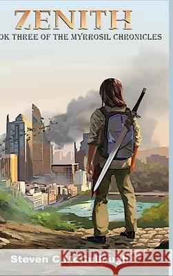 Zenith, Book Three of The Myrrosil Chronicles Steven C. McCullough 9781716707773 Lulu.com - książka