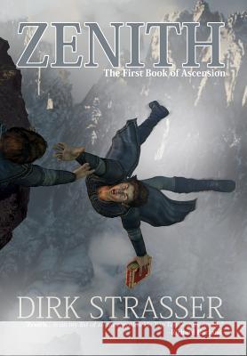 Zenith: The First Book of Ascension Strasser, Dirk 9781922031839 Chimaera Publications - książka