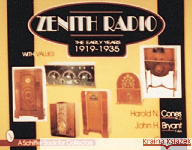 Zenith(r) Radio: The Early Years 1919-1935 Cones Ph. D., Harold 9780764303678 Schiffer Publishing - książka