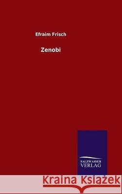 Zenobi Efraim Frisch 9783846072172 Salzwasser-Verlag Gmbh - książka