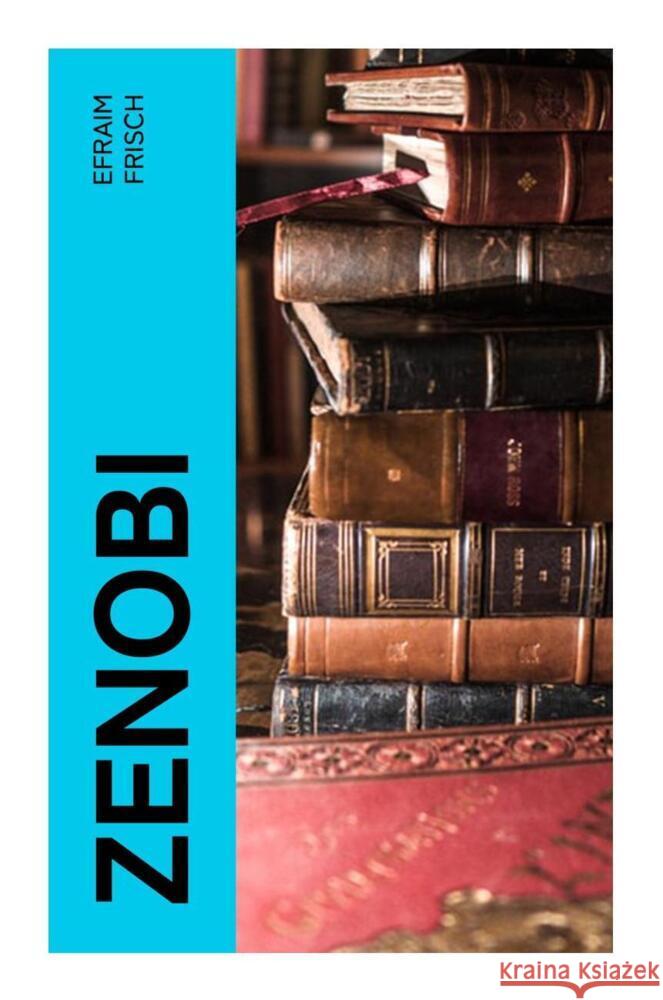 Zenobi Frisch, Efraim 9788027358724 e-artnow - książka