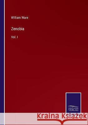 Zenobia: Vol. I William Ware 9783375134129 Salzwasser-Verlag - książka