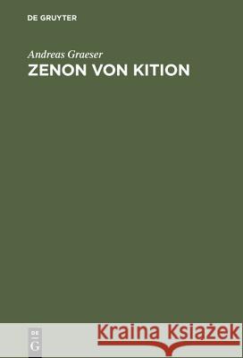 Zenon von Kition Graeser, Andreas 9783110046731 De Gruyter - książka