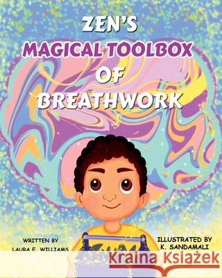 Zen's Magical Toolbox of Breathwork Laura E Williams 9798218384326 Emlon Publishing - książka