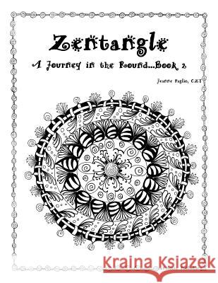 Zentangle - A Journey in the Round Book 2 Jeanne Pagli 9781490918921 Createspace - książka