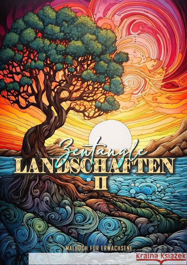 Zentangle Landschaften Malbuch für Erwachsene 2 Publishing, Monsoon, Grafik, Musterstück 9783758432040 epubli - książka