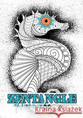 Zentangle Tiere Malbuch für Erwachsene Publishing, Monsoon, Grafik, Musterstück 9783758425028 epubli - książka