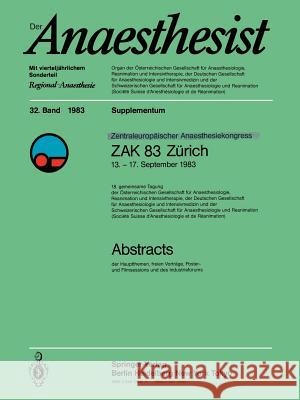 Zentraleuropôischer Anaesthesiekongress ZAK 83 Zürich: 13.–17. September 1983 E. R. Schmidt, G. Haldemann, G. Kreienbühl 9783540128618 Springer-Verlag Berlin and Heidelberg GmbH &  - książka