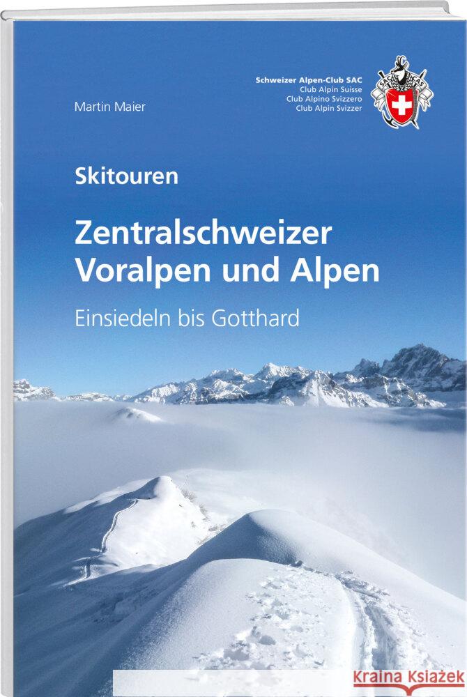 Zentralschweizer Voralpen und Alpen Maier, Martin 9783859024700 SAC-Verlag Schweizer Alpen-Club - książka