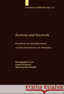 Zentrum und Netzwerk Drossbach, Gisela 9783110196603 Walter de Gruyter - książka