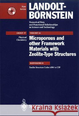 Zeolite Structure Codes Abw to Czp [With CD-ROM] Werner H. Baur Reinhard X. Fischer V. VILL 9783540679615 Springer - książka