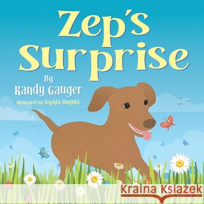 Zep's Surprise Randy Gauger Sophia Duguid 9781649604064 Ambassador International - książka