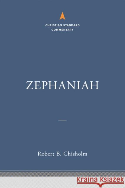 Zephaniah: The Christian Standard Commentary Robert B Chisholm 9781087741956 Holman Bible Publishers - książka