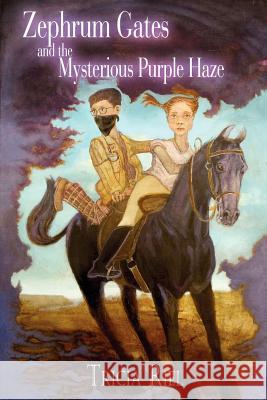 Zephrum Gates and the Mysterious Purple Haze Tricia Riel 9781420872200 Authorhouse - książka