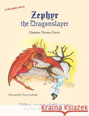 Zephyr the Dragonslayer Christine Thomas Doran Tanya Garboski 9781950768189 Prose Press - książka