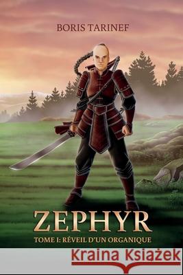 Zephyr: TOME I - Réveil d'un organique Tarinef, Boris 9782956667001 Afnil - książka