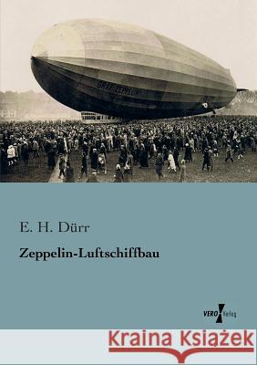 Zeppelin-Luftschiffbau E H Dürr 9783956100581 Vero Verlag - książka