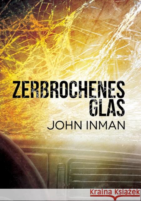 Zerbrochenes Glas (Translation) Inman, John 9781640805552 Dreamspinner Press - książka