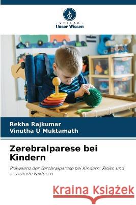 Zerebralparese bei Kindern Rekha Rajkumar Vinutha U 9786205666722 Verlag Unser Wissen - książka